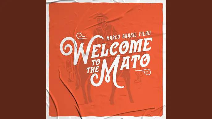 Baixar Welcome To The Mato- Marco Brasil Filho -