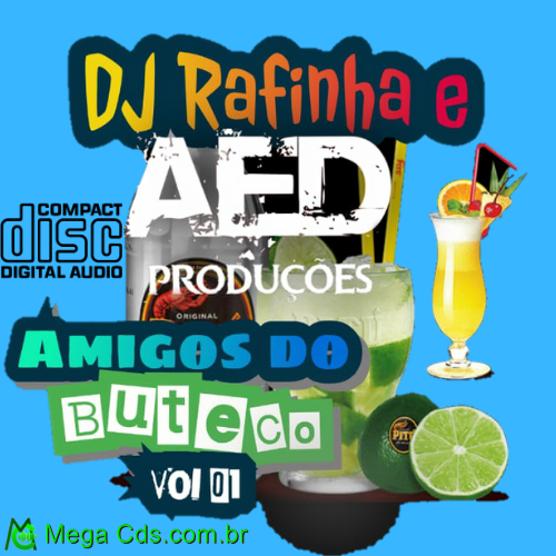 CD-AMIGOS DO BUTECO VOL-01 DJ RAFINHA E ESTUDIO AED PRODUCOES