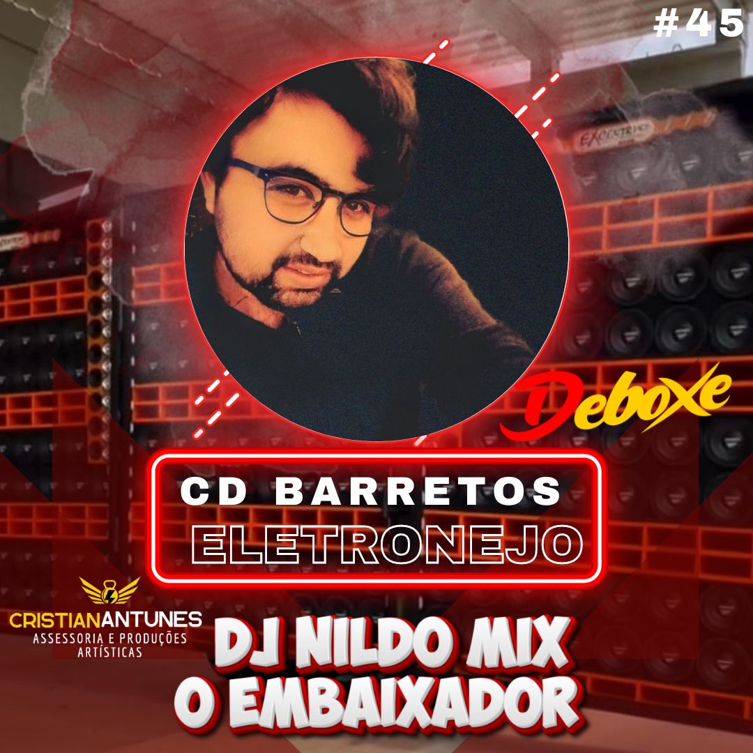 CD BARRETOS ELETRONEJO (DJ NILDO MIX O EMBAIXADOR) #45