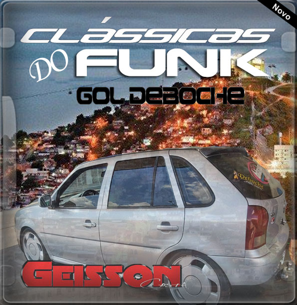 CD DEBOCHE BEBIDA GELADA FUNK BY DJ GEISSON COSTA