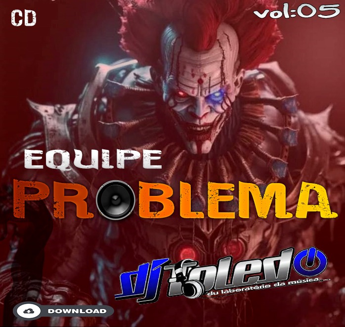 CD EQUIPE PROBLEMA VOL.05