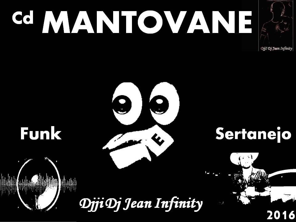 Cd MANTOVANI SertanejoFunk Com DjjI Dj Jean Infinity 2016
