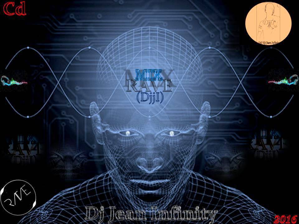 CD MIXRAVE COM DJ JEAN INFINITY (DjjI) 2016-001