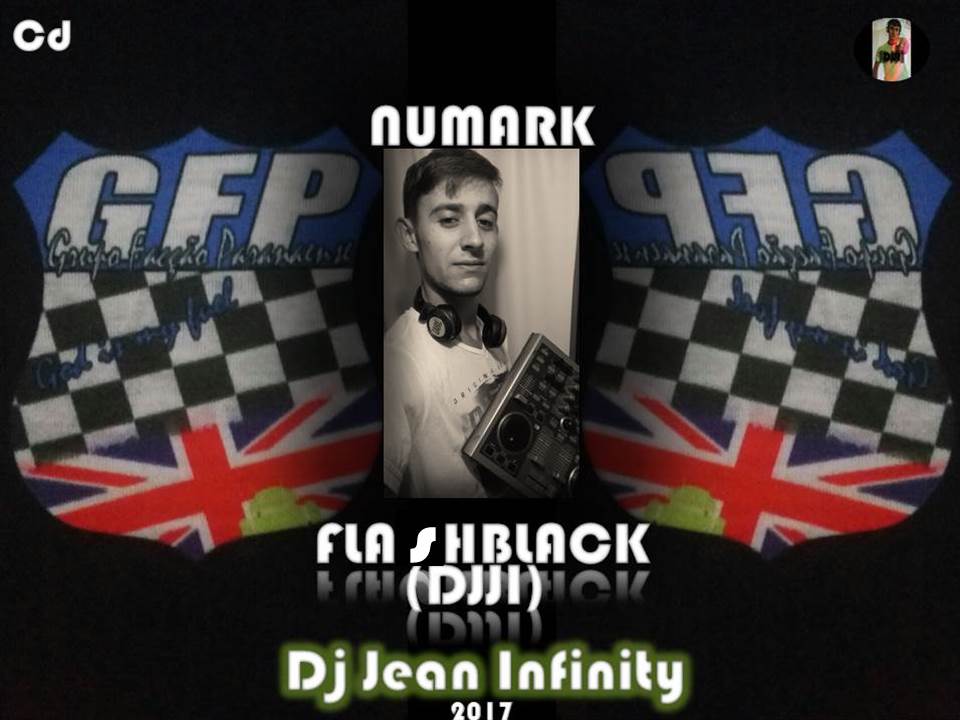 Cd Numark  flashblack, GRUPO FACÇÃO PARANÁENSE Com (DjjI) Dj Jean Infinity 2017.mp3