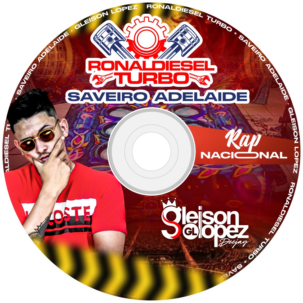 CD Ronaldiesel Turbo + Saveiro Adelaide - RAP NACIONAL - Gleison Lopez