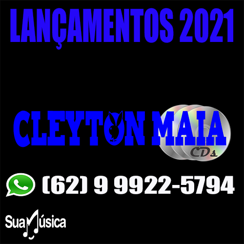 CD Sertanejas Mais Tocadas 2021 - Cleyton Maia CDs 2021