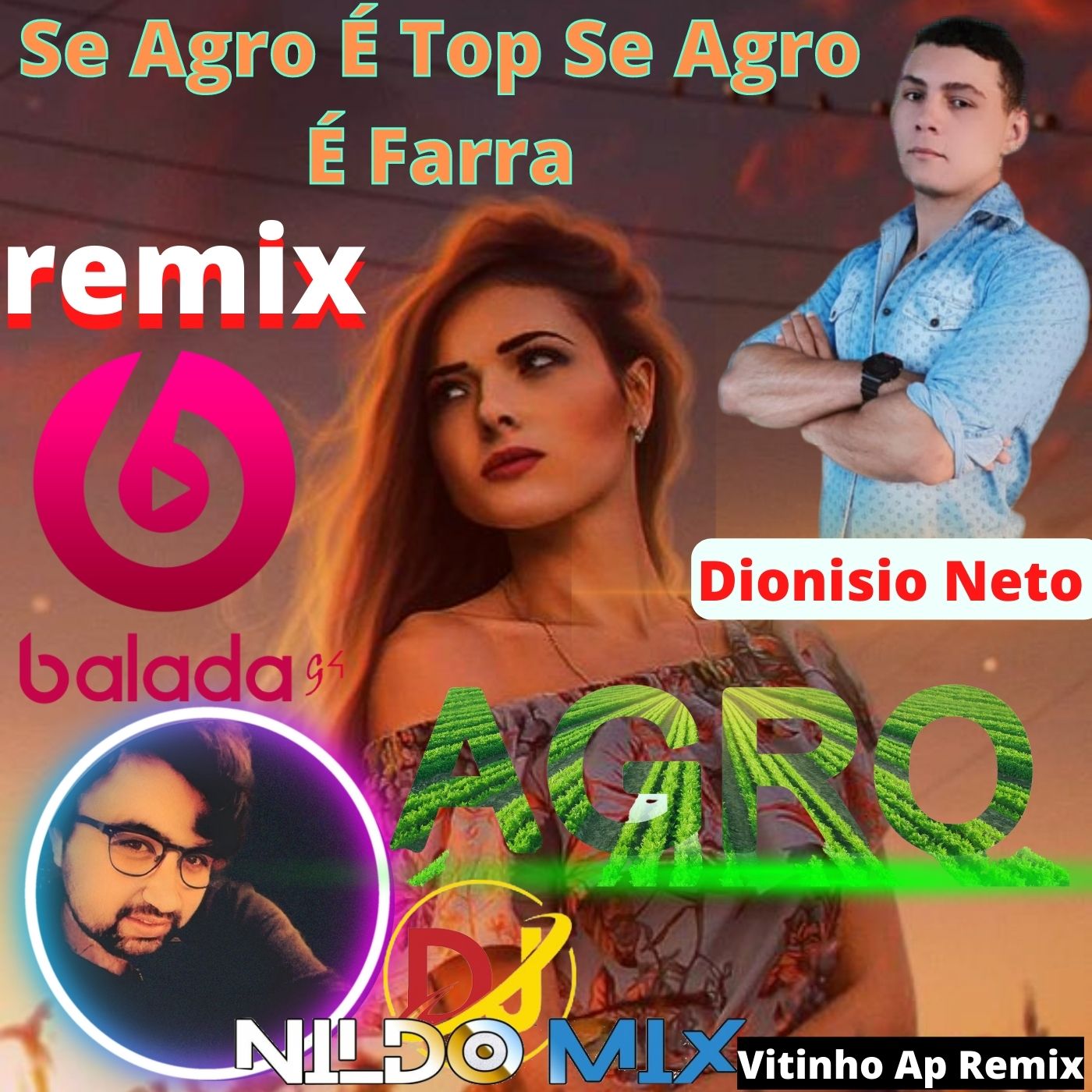 Dionisio Neto  Se Agro É Top Se Agro É Farra remix so as top Dj Nildo Mix