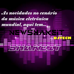 EDIÇÃO DE NÚMERO 135 NOVIDADE NEW SHAKE IT COM DJ TECH