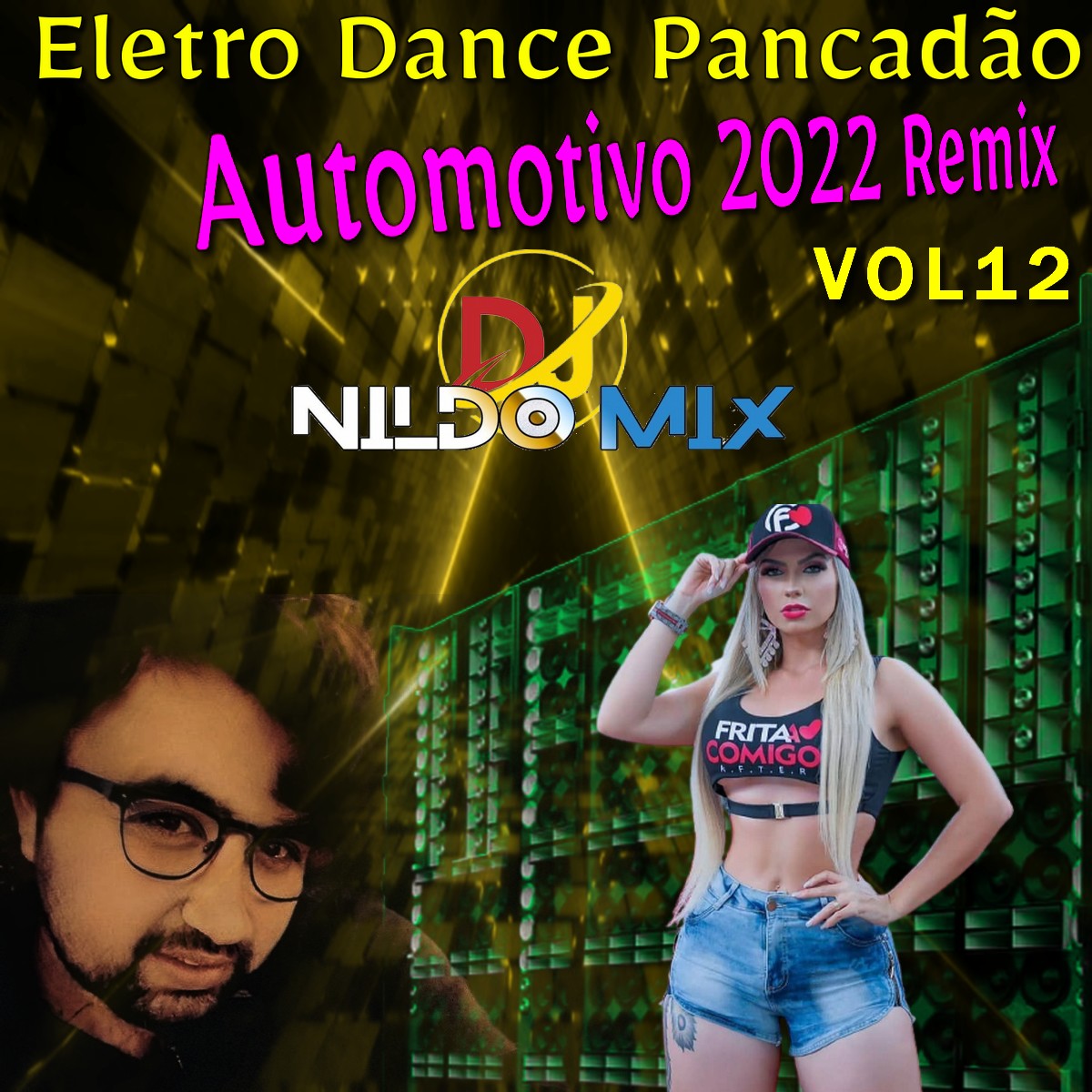 Eletro Dance Pancadão Automotivo 2022 Remix Dj Nildo Mix vol 12