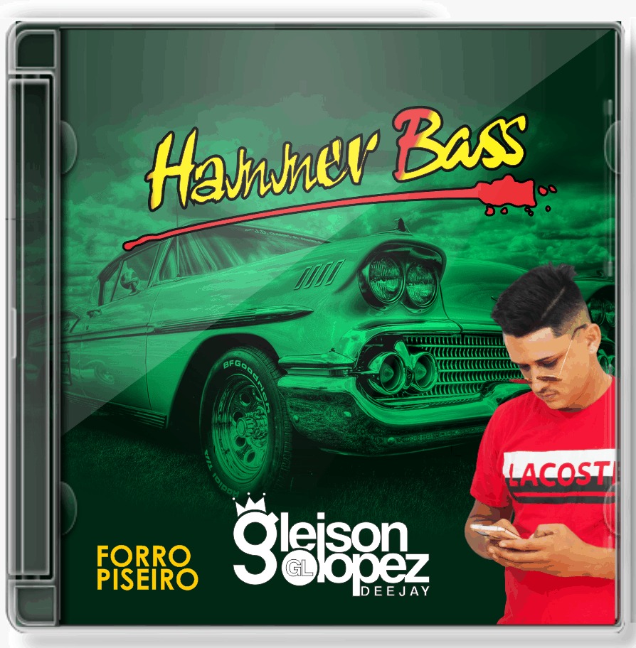 Hammer Bass - FORRO PISEIRO - Gleison Lopez
