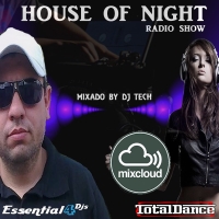 HOUSE OF NIGHT RADIO SHOW EP 393 MIXADO POR DJ TECH