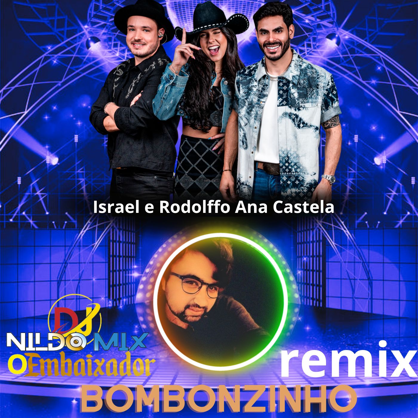 Israel e Rodolffo Ana Castela  Bombonzinho REMIX DJ NILDO MIX