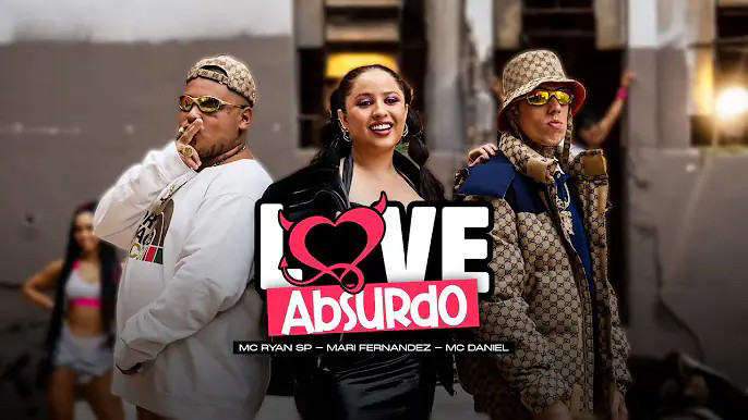 LOVE ABSURDO - Mari Fernandez | MC Ryan SP | MC Daniel