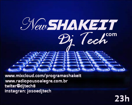 NEW SHAKE IT BY DJ TECH  EDIÇÃO 185 (GRAVAÇÃO DA PROGRAMAÇÃO)