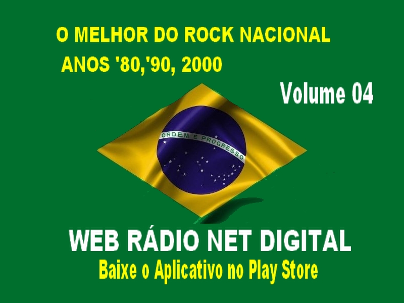 O MELHOR DO ROCK NACIONAL  - ANOS ’80,’90,2000 – VOLUME 04