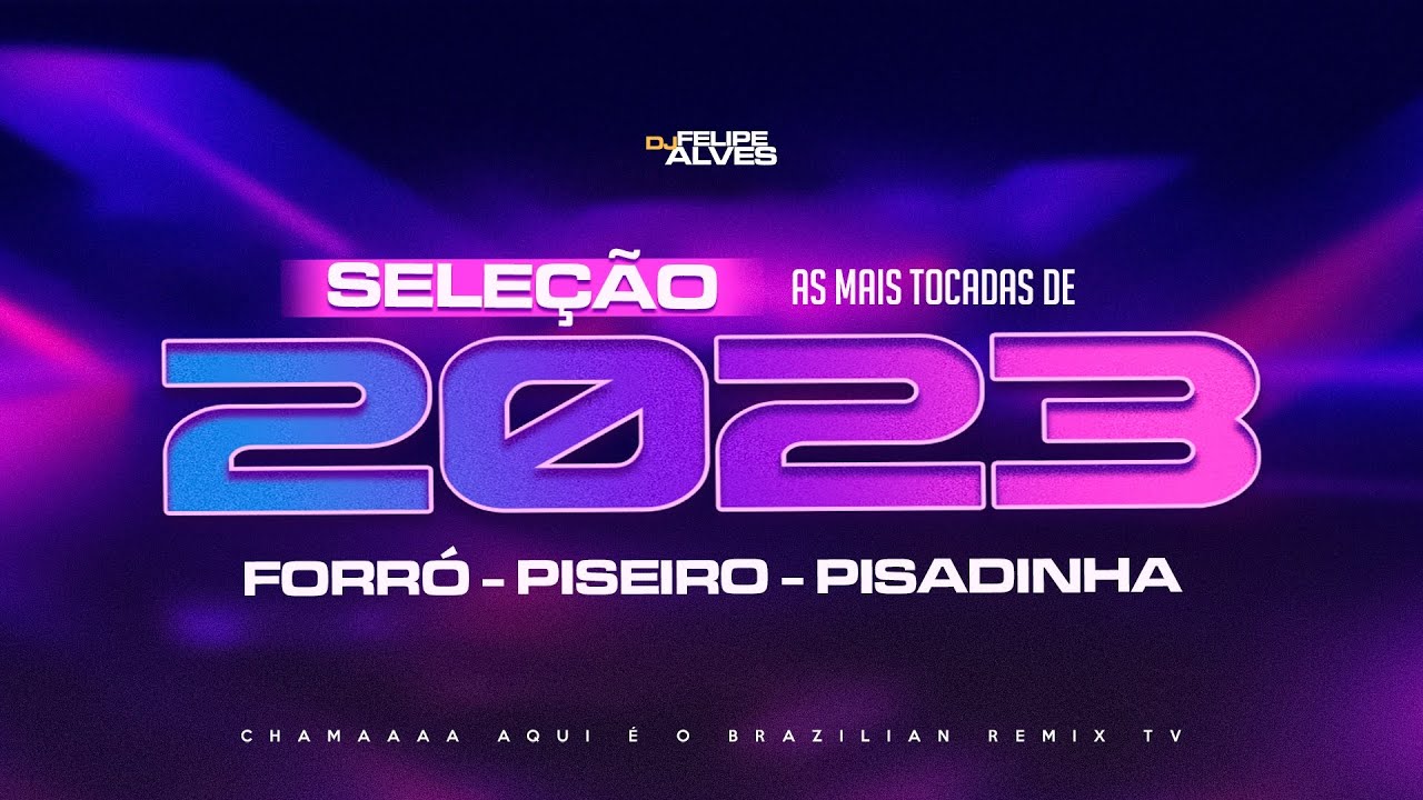 SELEÇÃO PISEIRO INTERNACIONAL 2023 - DJ Felipe Alves