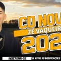 Zé Vaqueiro - Músicas Novas 2023 - Baixar CD Completo