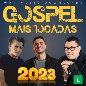BAIXAR CD Atualizado Gospel 2023 (Lançamentos Religiosos)