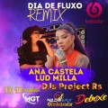 Ana Castela Lud Milla - MEGA Funk Dia de Fluxo Remix DJs Project Rs 2024