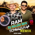 Antony e Gabriel - RAM TCHUUUU REMIX DJ NILDO MIX