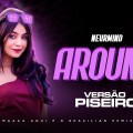 AROUND - DJ Felipe Alves - VERSÃO PISEIRO