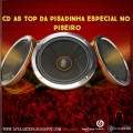 CD AS TOP DA PISADINHA ESPECIAL NO PISEIRO