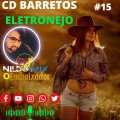 CD BARRETOS ELETRONEJO DJ NILDO MIX 15