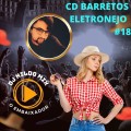 CD BARRETOS ELETRONEJO DJ NILDO MIX O EMBAIXADOR #18