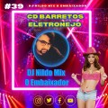 CD BARRETOS ELETRONEJO DJ NILDO MIX O EMBAIXADOR #39