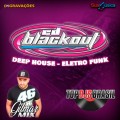 CD BLACKOUT DEEP HOUSE ELETRO FUNK DJ GILMAR MIX 2021