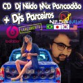 CD Dj Nildo Mix Pancadão + Djs Parceiros 2022