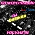 CD DJ Rafinha Mixturadão volume- 01