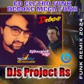 CD Eletro Funk Deboxe Mega Funk Remix 2024  DJs Project Rs
