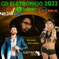 CD ELETRONEJO 2022 REMIX GUSTTAVO LIMA DJ NILDO MIX