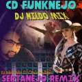 CD FUNKNEJO DJ NILDO MIX SERTANEJO REMIX