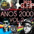 CD-G.F.P-ANOS-2000-VOL=2-COM-((DJJI))DJ-JEAN-INFINITY-DJ-GORDO-MIX-2019