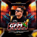 CD GFM - Grupo Facção Madeireira ( Eletro Funk 2023 )@DanSilver