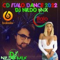 CD ITALO DANCE 2022 DJ NILDO MIX LANÇAMENTO