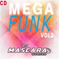 CD MEGA FUNK 2021 VOL2_ DJMASCARA