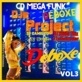 CD Mega Funk Deboxe Devastador Batidas Sem Limites (DJs Project) VOL3