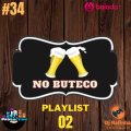 CD  NO BUTECO VOLUME-34-BY JR PRODUCTIONS E DJ RAFINHA PLAYLIST 02