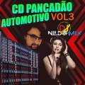 CD PANCADÃO AUTOMOTIVO VOL3 DJ NILDO MIX 2022