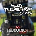 CD Parati Treme Tudo do Curu - Volume 01 - DJFrequency Mix