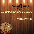CD RAFINHA NO BUTECO VOLUME-8