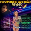 CD SERTANEJO PANCADÃO REMIX DJ NILDO MIX