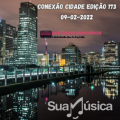 CONEXAO CIDADE EDIÇÃO 173 09-02-2022