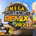 DJ MÁRCIO K - MEGA SERTANEJO REMIX 2021 vnt