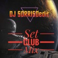 DJ SØRRISØedit set club mix