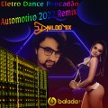 Eletro Dance Pancadão Automotivo 2022 Remix Dj Nildo Mix vol 13