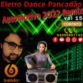Eletro Dance Pancadão Automotivo 2022 Remix Dj Nildo Mix vol 15
